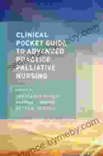 Clinical Pocket Guide To Advanced Practice Palliative Nursing