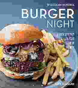 Burger Night: Dinner Solutions For Every Day Of The Week (Williams Sonoma)