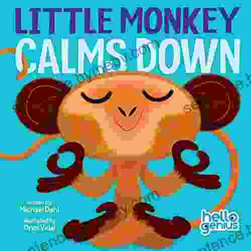 Little Monkey Calms Down (Hello Genius)