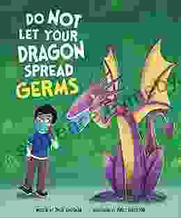 Do Not Let Your Dragon Spread Germs