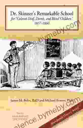 Dr Skinner s Remarkable School for Colored Deaf Dumb and Blind Children 1857 1860