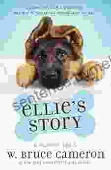 Ellie S Story: A Puppy Tale