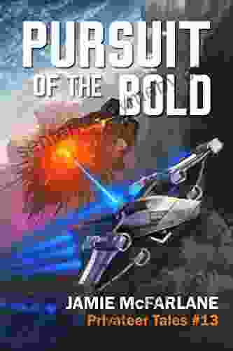 Pursuit Of The Bold (Privateer Tales 13)