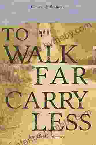 Camino de Santiago: To Walk Far Carry Less