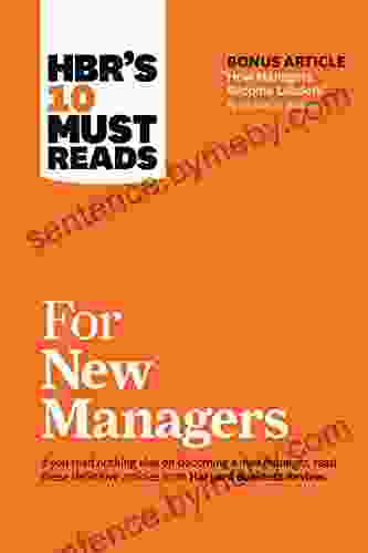 HBR s 10 Must Reads for New Managers (with bonus article How Managers Become Leaders by Michael D Watkins) (HBR s 10 Must Reads)