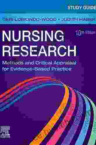 Study Guide for Nursing Research E Book: Methods and Critical Appraisal for Evidence Based Practice