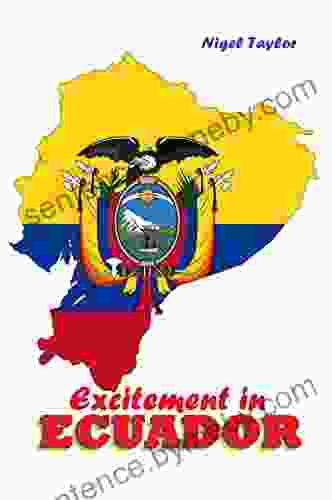 Excitement in Ecuador Jasper T Scott