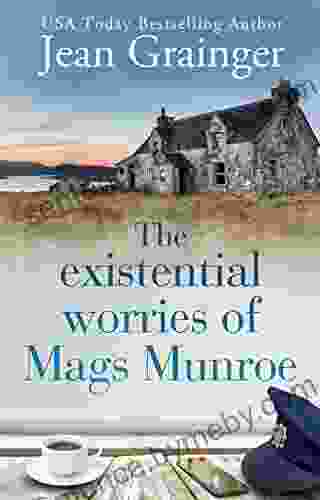 The Existential Worries of Mags Munroe: The Mags Munroe