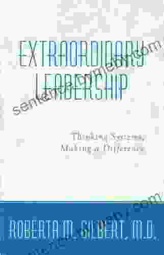 Extraordinary Leadership (Extraordinary Leadership Seminar Trilogy 1)