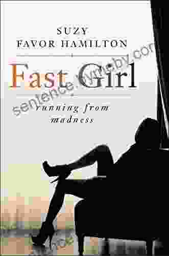 Fast Girl: A Life Spent Running From Madness