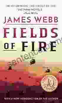 Fields Of Fire: A Novel