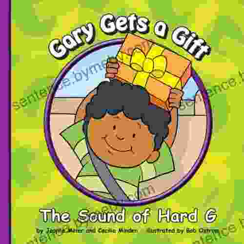 Gary Gets A Gift: The Sound Of Hard G (Sounds Of Phonics)