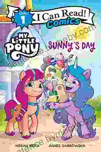 My Little Pony: Sunny S Day (I Can Read Comics Level 1)