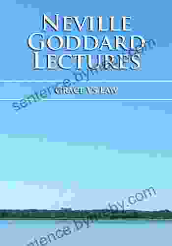 Grace Vs Law Neville Goddard Lectures