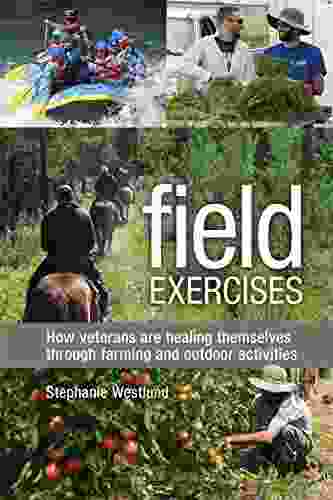 Field Exercises: How Veterans Are Healing Themselves Through Farming And Outdoor Activities