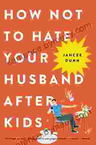 How Not To Hate Your Husband After Kids