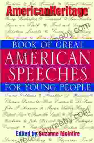 American Heritage Of Great American Speeches For Young People