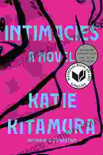 Intimacies: A Novel Katie Kitamura