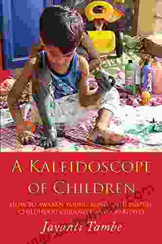 A Kaleidoscope of Children Jayanti Tambe