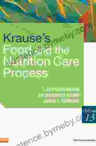 Krause And Mahan S Food And The Nutrition Care Process E