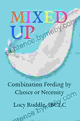 Mixed Up: Combination Feeding By Choice Or Necessity