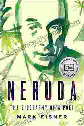 Neruda: The Biography Of A Poet