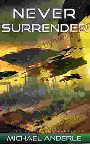 Never Surrender (The Kurtherian Gambit 16)