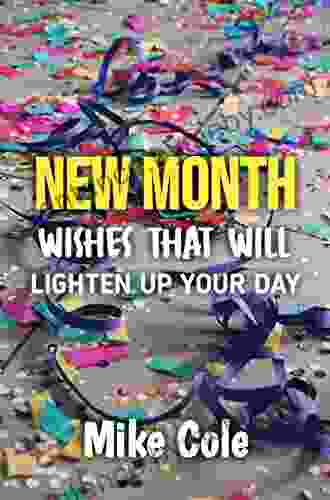 NEW MONTH WISHES THAT WILL LIGHTEN UP YOUR DAY