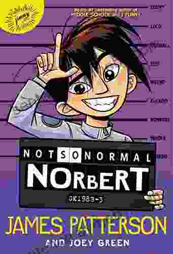 Not So Normal Norbert James Patterson