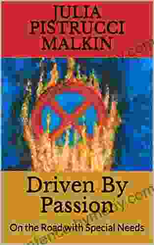 Driven By Passion: On The Road With Special Needs (Desire2Drive 1)