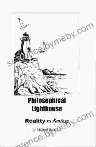 Philosophical Lighthouse: Reality Vs Fantasy