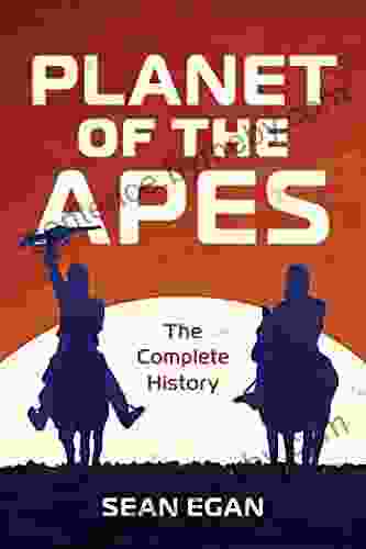 Planet Of The Apes: The Complete History