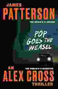 Pop Goes The Weasel (Alex Cross 5)