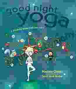 Good Night Yoga: A Pose By Pose Bedtime Story