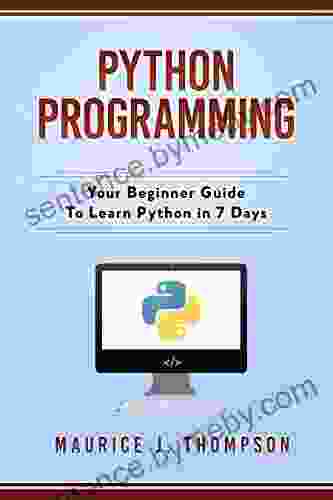 Python Programming: Your Beginner Guide To Learn Python in 7 Days: ( python guide learning python python programming projects python tricks python place to learn Python with ease 1)