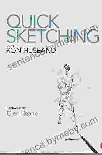 Quick Sketching With Ron Husband: Revised And Expanded