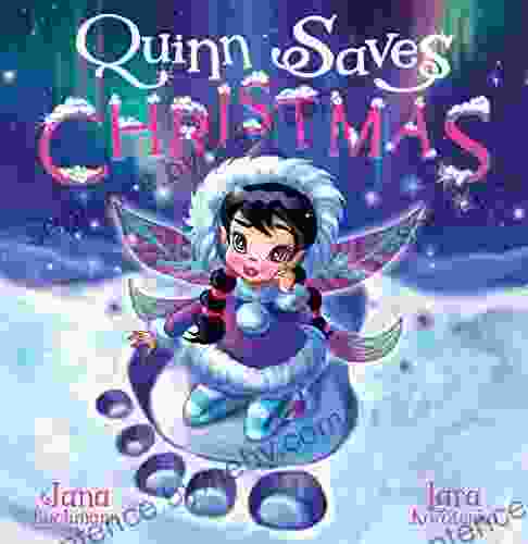 Quinn Saves Christmas: A magical snow fairy adventure