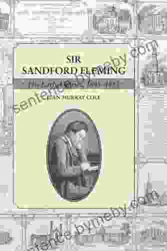 Sir Sandford Fleming: His Early Diaries 1845 1853