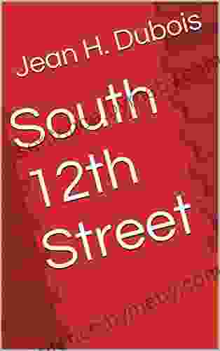 South 12th Street Jean H Dubois