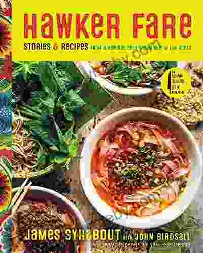 Hawker Fare: Stories Recipes From A Refugee Chef S Isan Thai Lao Roots