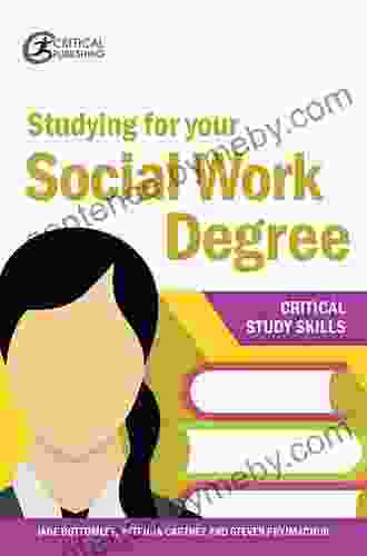 Studying For Your Social Work Degree (Critical Study Skills)