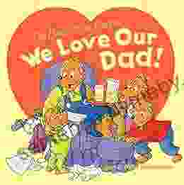 The Berenstain Bears: We Love Our Dad