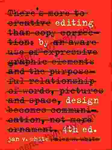 Editing By Design: The Classic Guide To Word And Picture Communication For Art Directors Editors Designers And Students