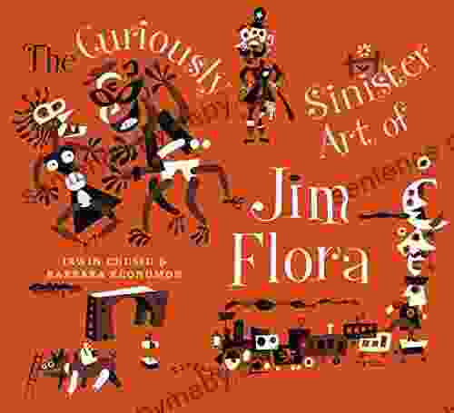 The Curiously Sinister Art of Jim Flora (The Art of Jim Flora)