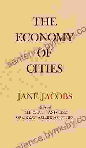 The Economy of Cities Jane Jacobs