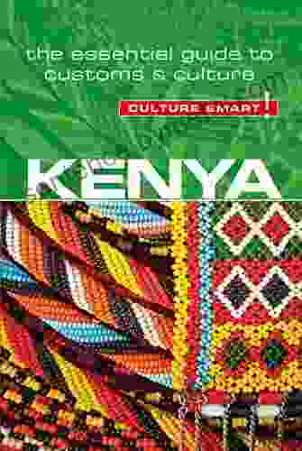 Kenya Culture Smart : The Essential Guide to Customs Culture