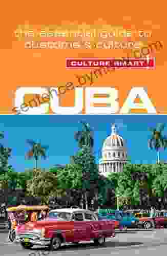 Cuba Culture Smart : The Essential Guide To Customs Culture