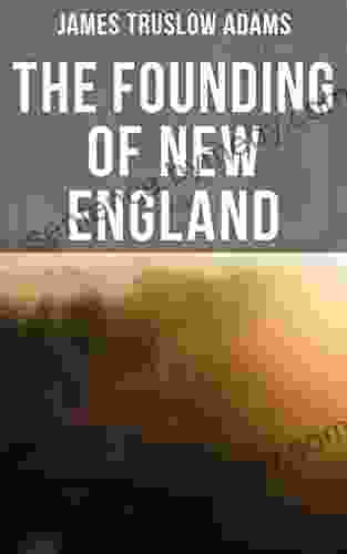 The Founding Of New England