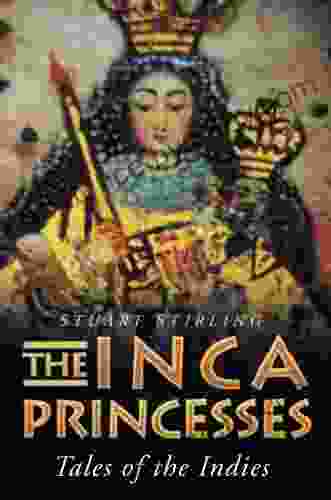 The Inca Princesses: Tales Of The Indies