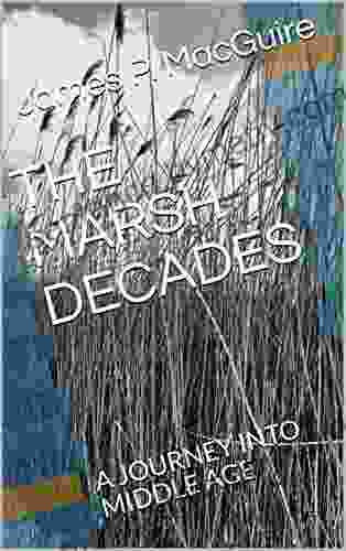 THE MARSH DECADES: A JOURNEY INTO MIDDLE AGE